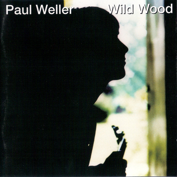 Paul Weller: Wild Wood (1993)
